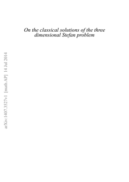 On the Classical Solutions of the Three Dimensional Stefan Problem Jun-Ichi Koga