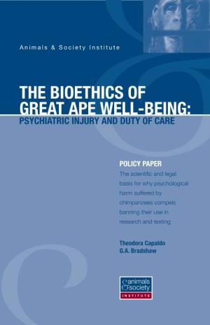 The Bioethics of Great Ape Well-Being: Psychiatric Injury and Duty of Care