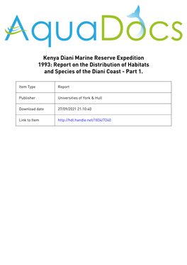 Kenya Diani Marine Reserve Expedition 1993: Report on the Distribution of Habitats and Species of the Diani Coast - Part 1