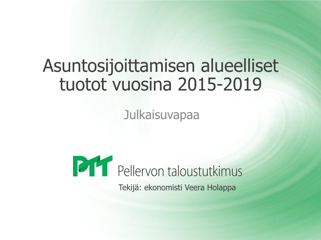 Asuntosijoittamisen Alueelliset Tuotot Vuosina 2015-2019