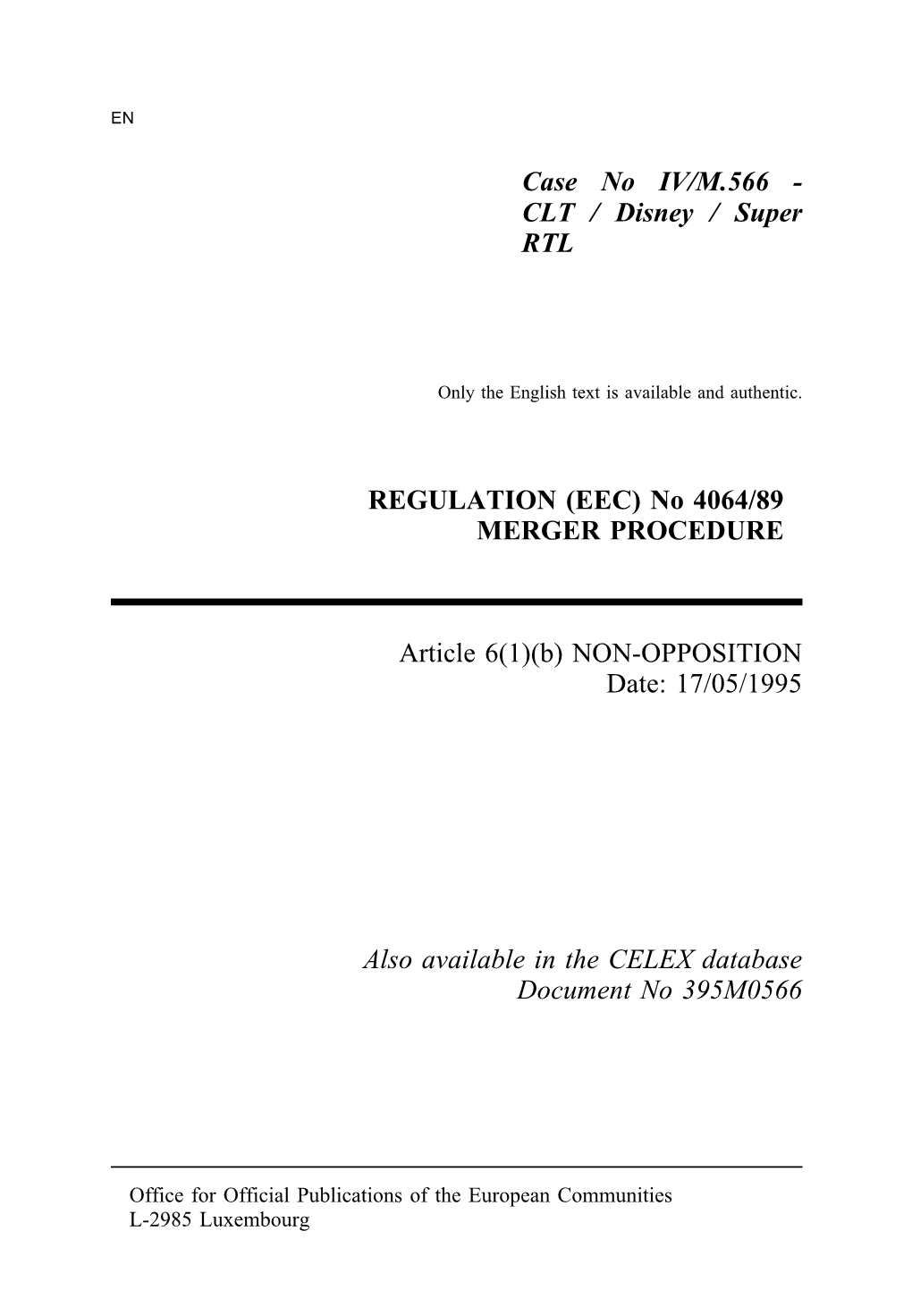 Case No IV/M.566 - CLT / Disney / Super RTL