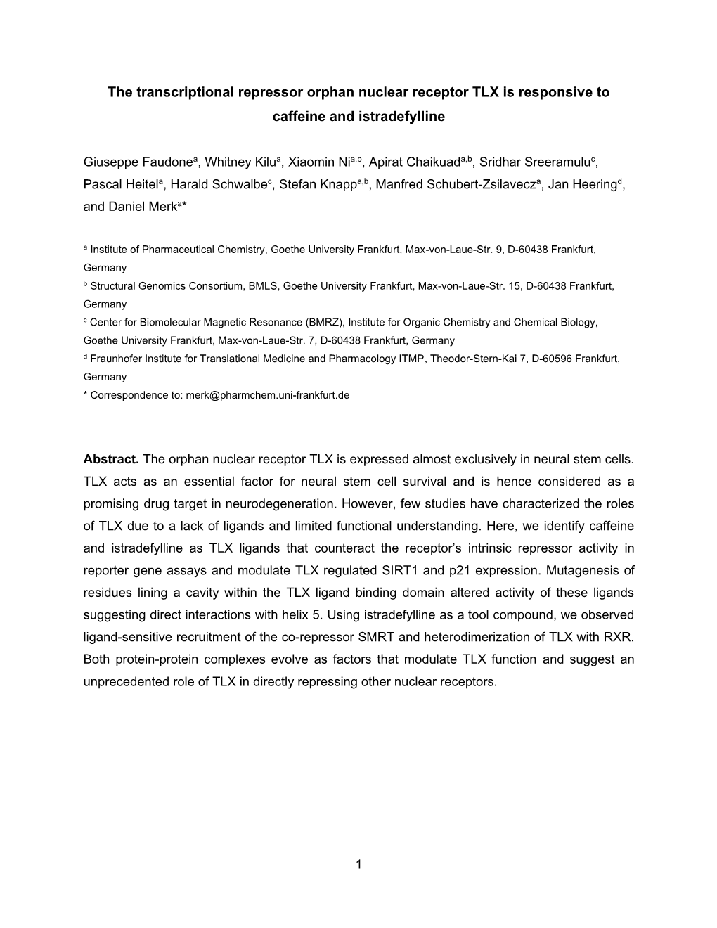 The Transcriptional Repressor Orphan Nuclear Receptor TLX Is Responsive to Caffeine and Istradefylline