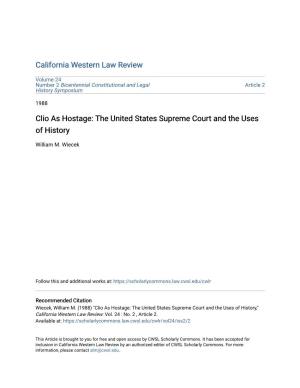 Clio As Hostage: the United States Supreme Court and the Uses of History