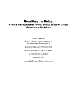 Rewriting the Rules: Chinaʼs New Economic Power, and Its Effect on Global Governance Decisions