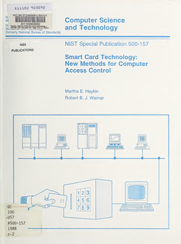 Smart Card Technology : QC100 .U57 NO.500-157 1988 V19 C.1 NIST- St