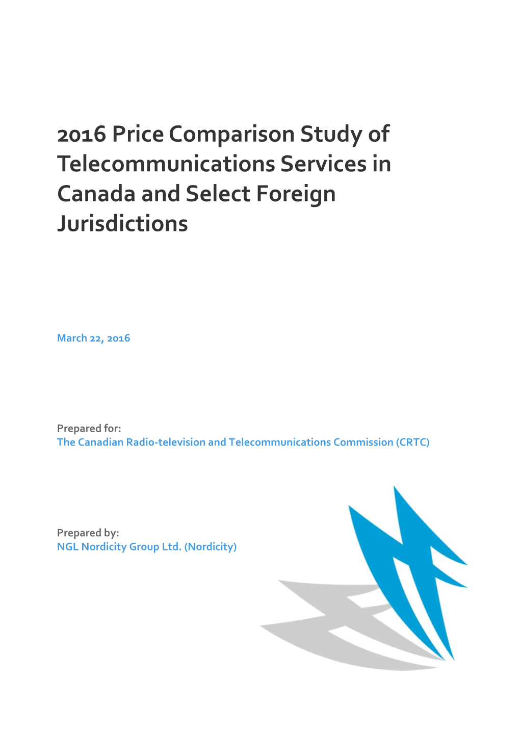2016 Price Comparison Study of Telecommunications Services in Canada and Select Foreign Jurisdictions