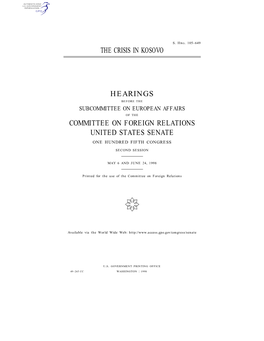 The Crisis in Kosovo Hearings Committee on Foreign