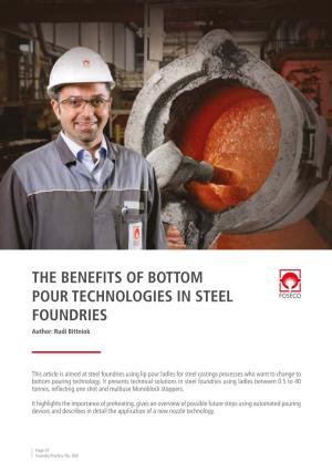 THE BENEFITS of BOTTOM POUR TECHNOLOGIES in STEEL FOUNDRIES Author: Rudi Bittniok