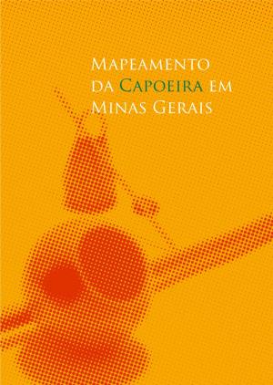 Mapeamento Da Capoeira Em Minas Gerais