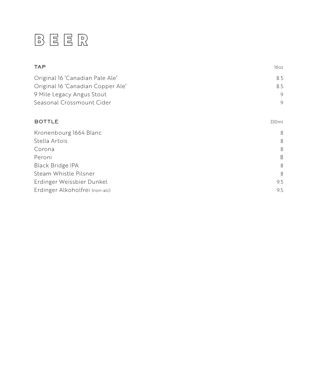 Canadian Pale Ale’ 8.5 Original 16 ‘Canadian Copper Ale’ 8.5 9 Mile Legacy Angus Stout 9 Seasonal Crossmount Cider 9