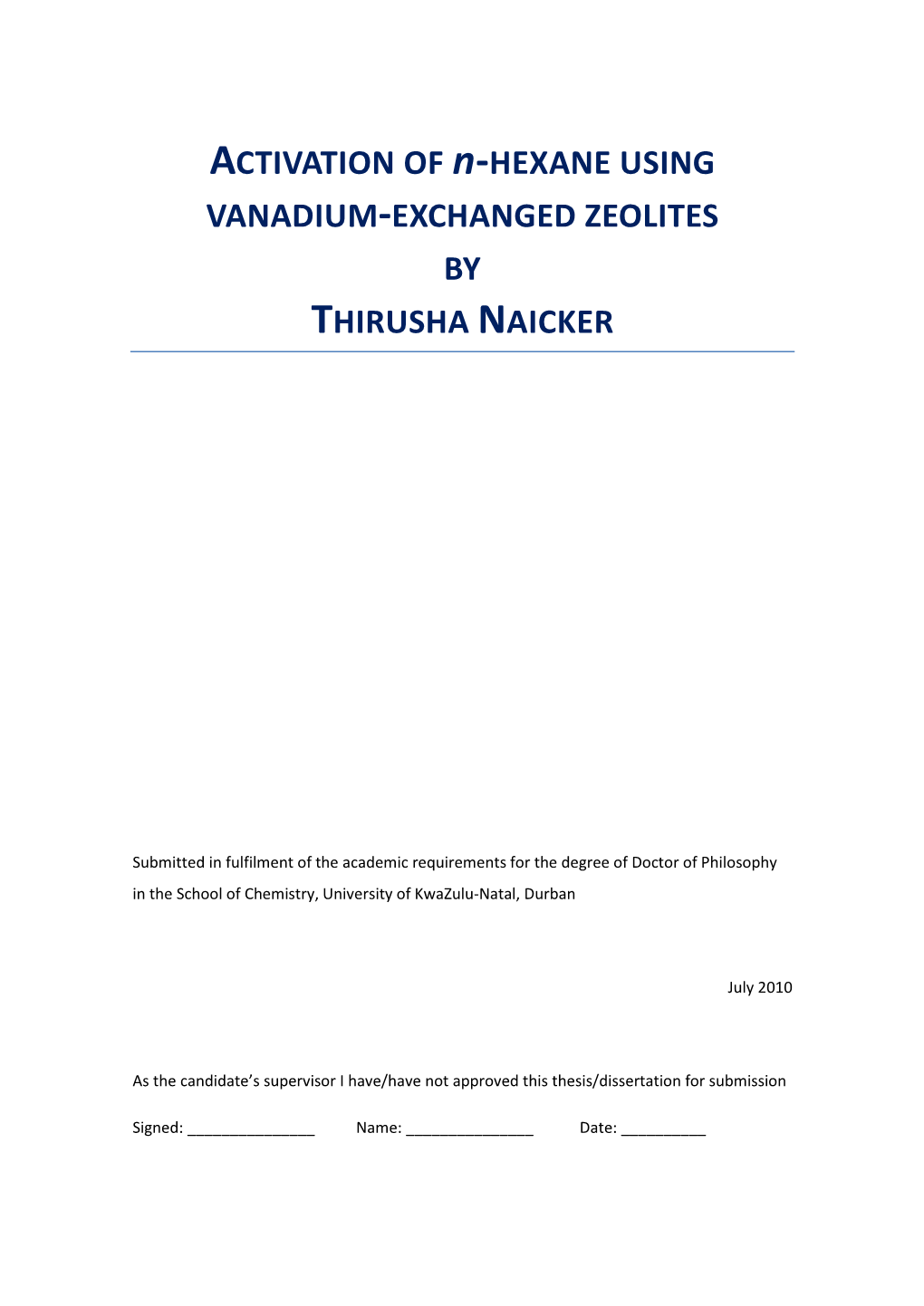 ACTIVATION of N-HEXANE USING VANADIUM-EXCHANGED ZEOLITES by THIRUSHA NAICKER