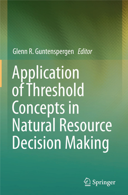Application of Threshold Concepts in Natural Resource Decision Making Glenn R