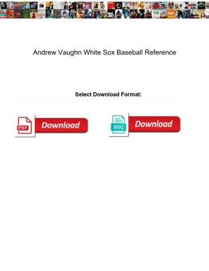 Andrew Vaughn White Sox Baseball Reference