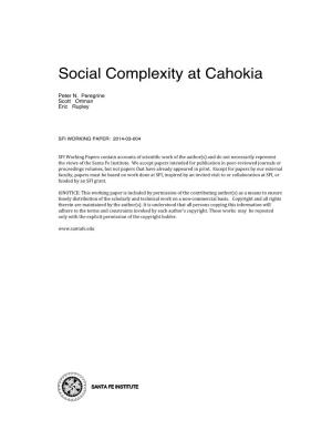 Social Complexity at Cahokia