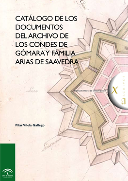 Catálogo De Los Documentos Del Archivo De Los Condes De Gómara Y Familia Arias De Saavedra