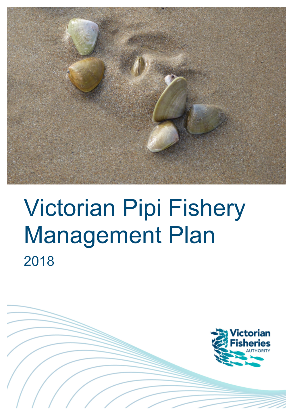Victorian Pipi Fishery Management Plan 2018