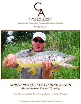 NORTH PLATTE FLY FISHING RANCH Alcova, Natrona County, Wyoming