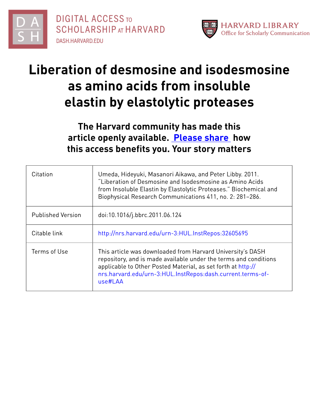 Liberation of Desmosine and Isodesmosine As Amino Acids from Insoluble Elastin by Elastolytic Proteases