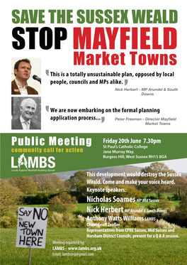 SAVE the SUSSEX WEALD STOP MAYFIELD Market Towns This Is a Totally Unsustainable Plan, Opposed by Local People, Councils and Mps Alike