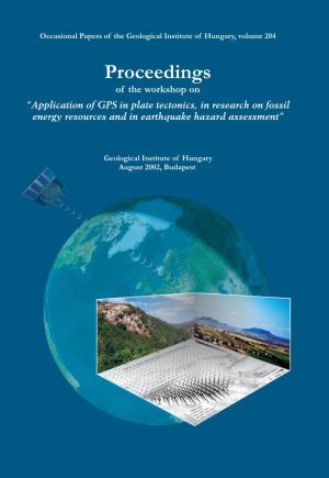 Proceedings of the Workshop on "Application of GPS in Plate Tectonics, in Research on Fossil Energy Resources and in Earthquake Hazard Assessment"
