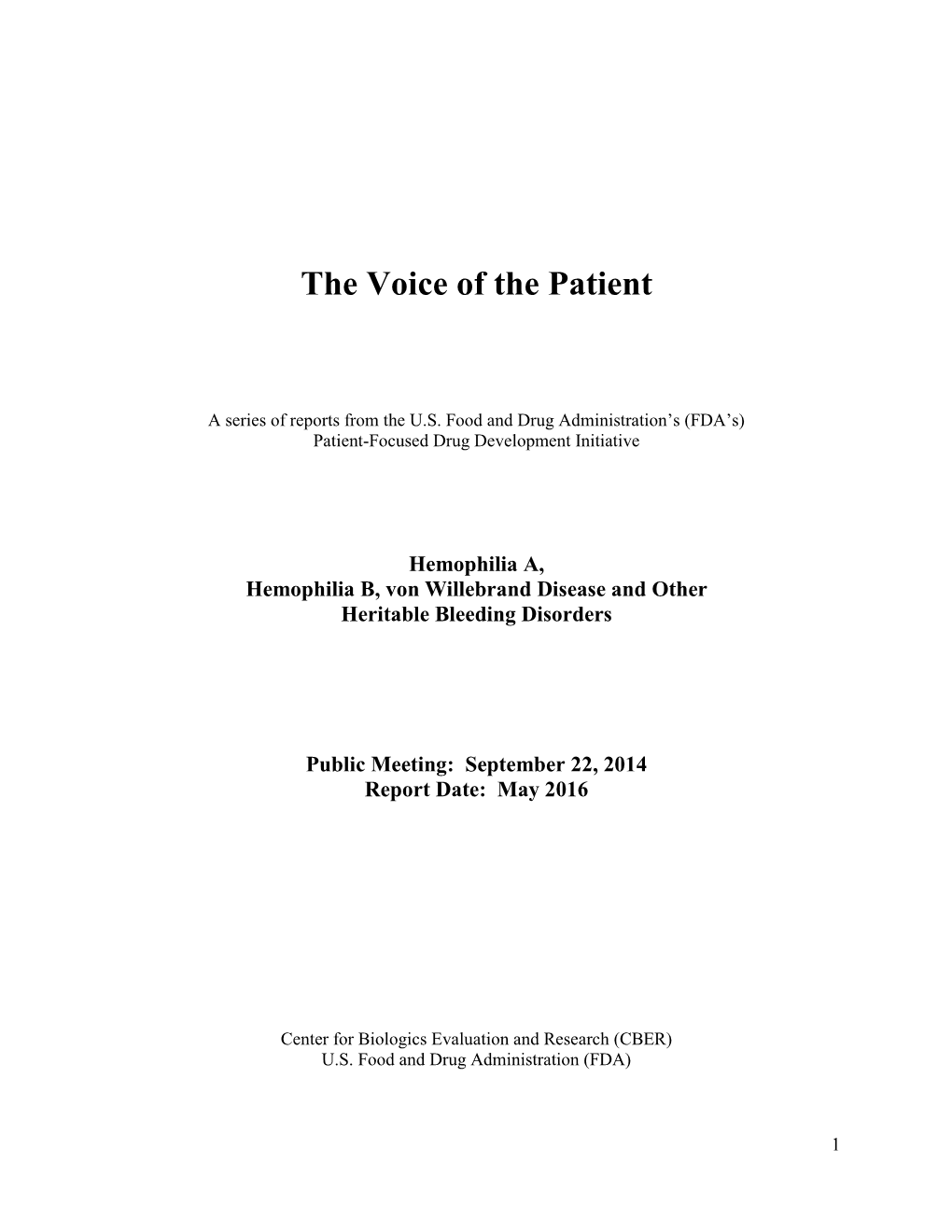 The Voice of the Patient: Hemophilia A, Hemophilia B, Von Willebrand Disease and Other Heritable Bleeding Disorders