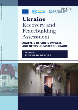 Ukraine Recovery and Peacebuilding Assessment Ukraine Recovery and Peacebuilding Public Disclosure Authorized