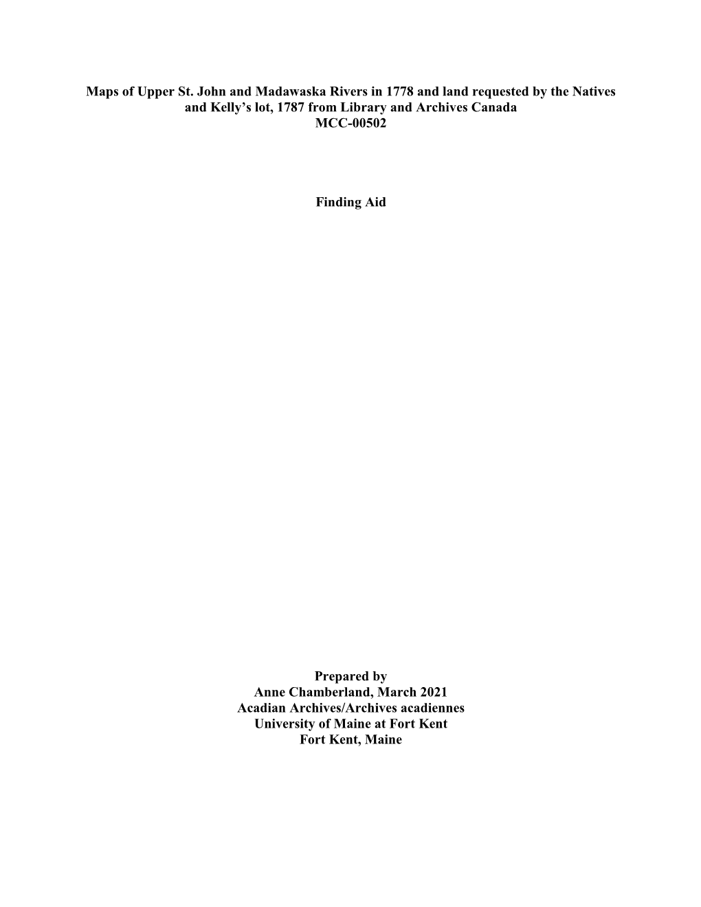 Maps of Upper St. John and Madawaska Rivers in 1778 and Land Requested by the Natives and Kelly’S Lot, 1787 from Library and Archives Canada MCC-00502