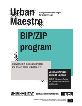 BIP/ZIP Program by José Luís Crespo and Lucinda Caetano