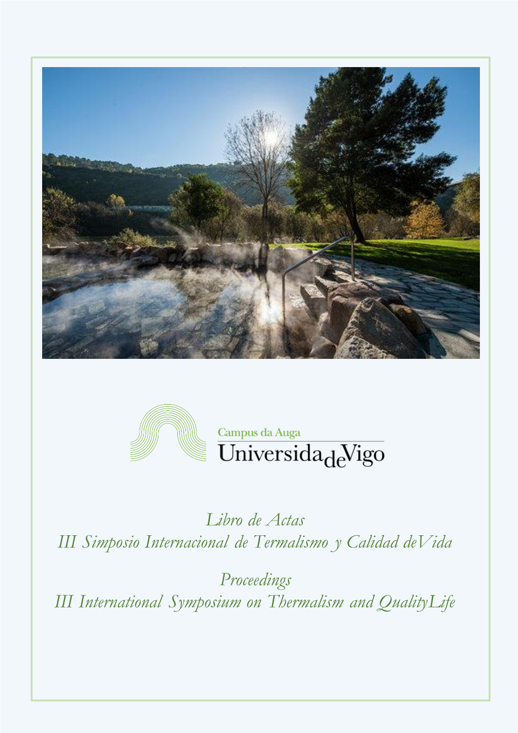 Libro De Actas III Simposio Internacional De Termalismo Y Calidad De Vida Proceedings III International Symposium on Thermalism and Quality Life