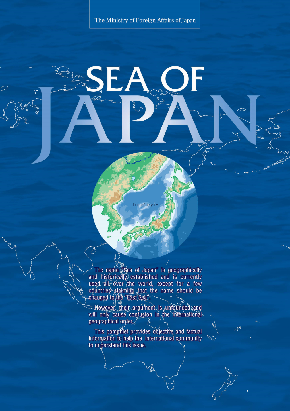 Sea of Japan” Came Into Gradual Use and Acceptance in Europe from the 18Th Century