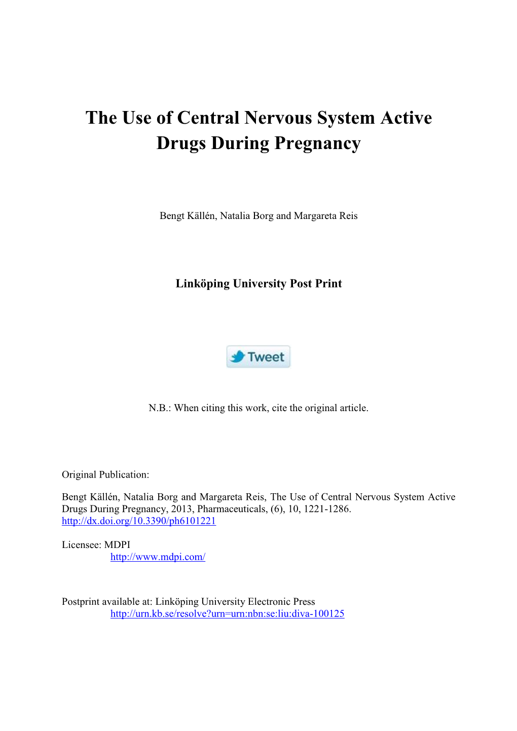 The Use of Central Nervous System Active Drugs During Pregnancy