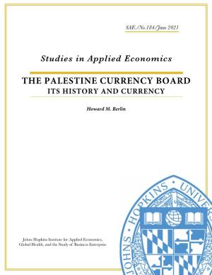 The Palestine Currency Board Its History and Currency