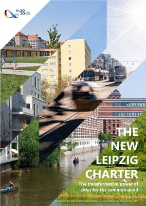 THE NEW LEIPZIG CHARTER the Transformative Power of Cities for the Common Good