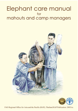 Elephant Care Manual for Mahouts and Camp Managers