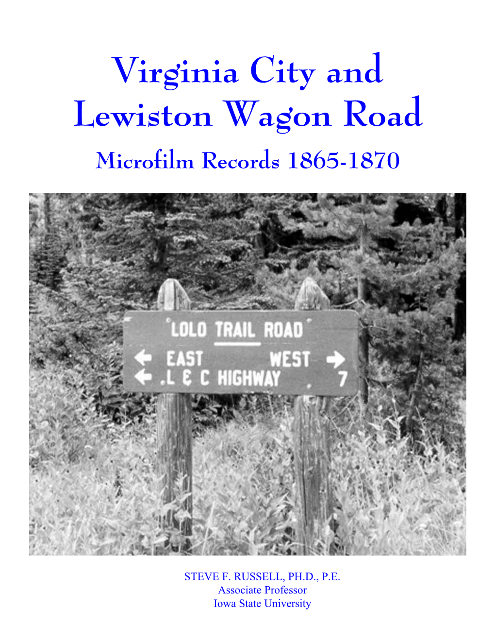 Virginia City and Lewiston Wagon Road Microfilm Records 1865-1870