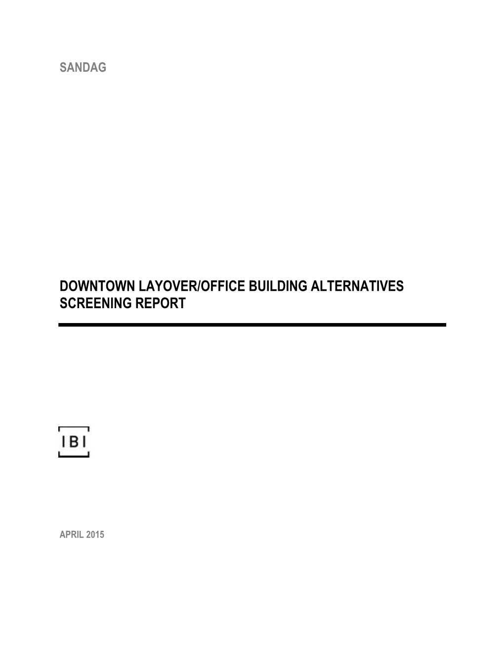 Downtown Layover/Office Building Alternatives Screening Report