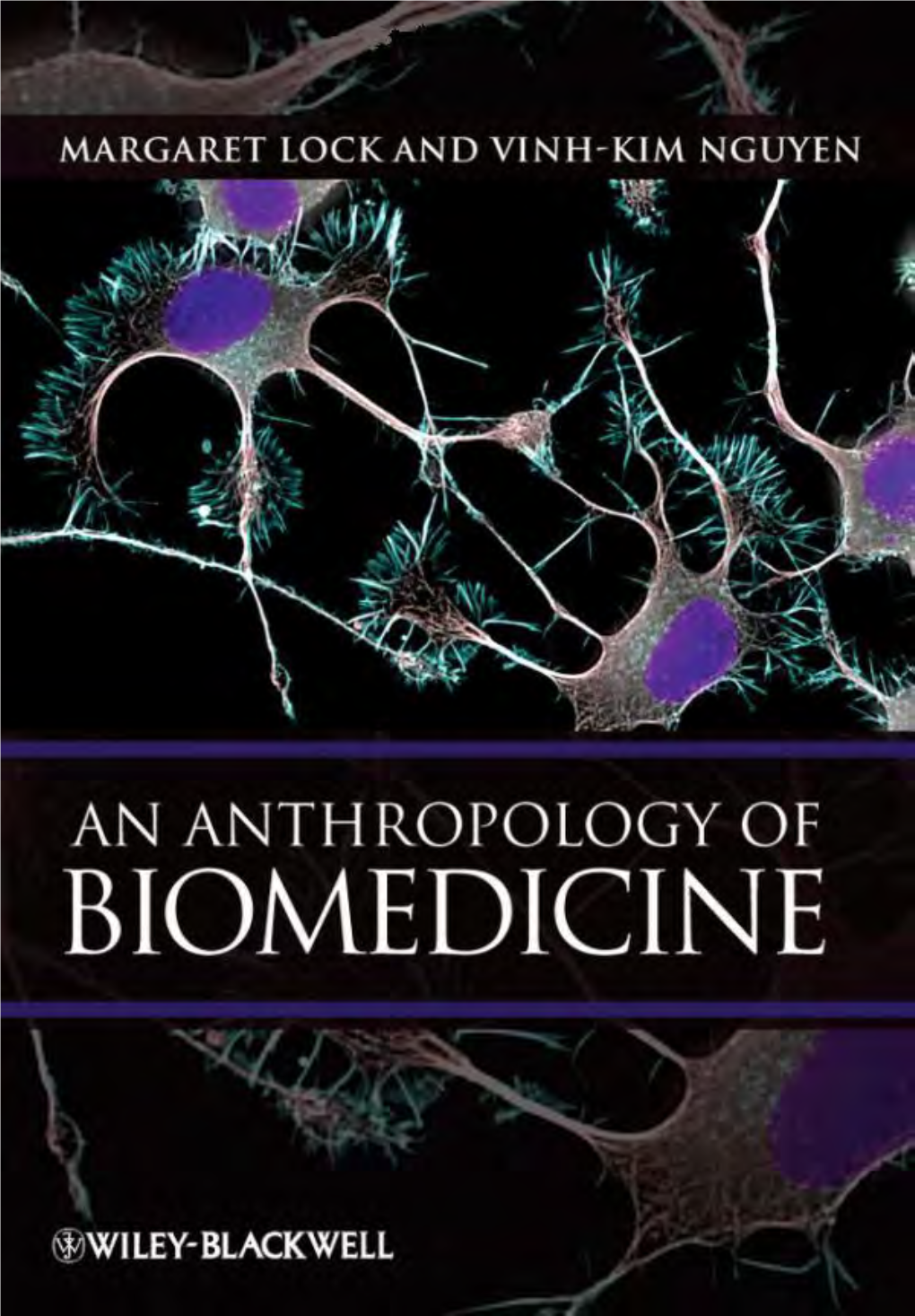 An Anthropology of Biomedicine