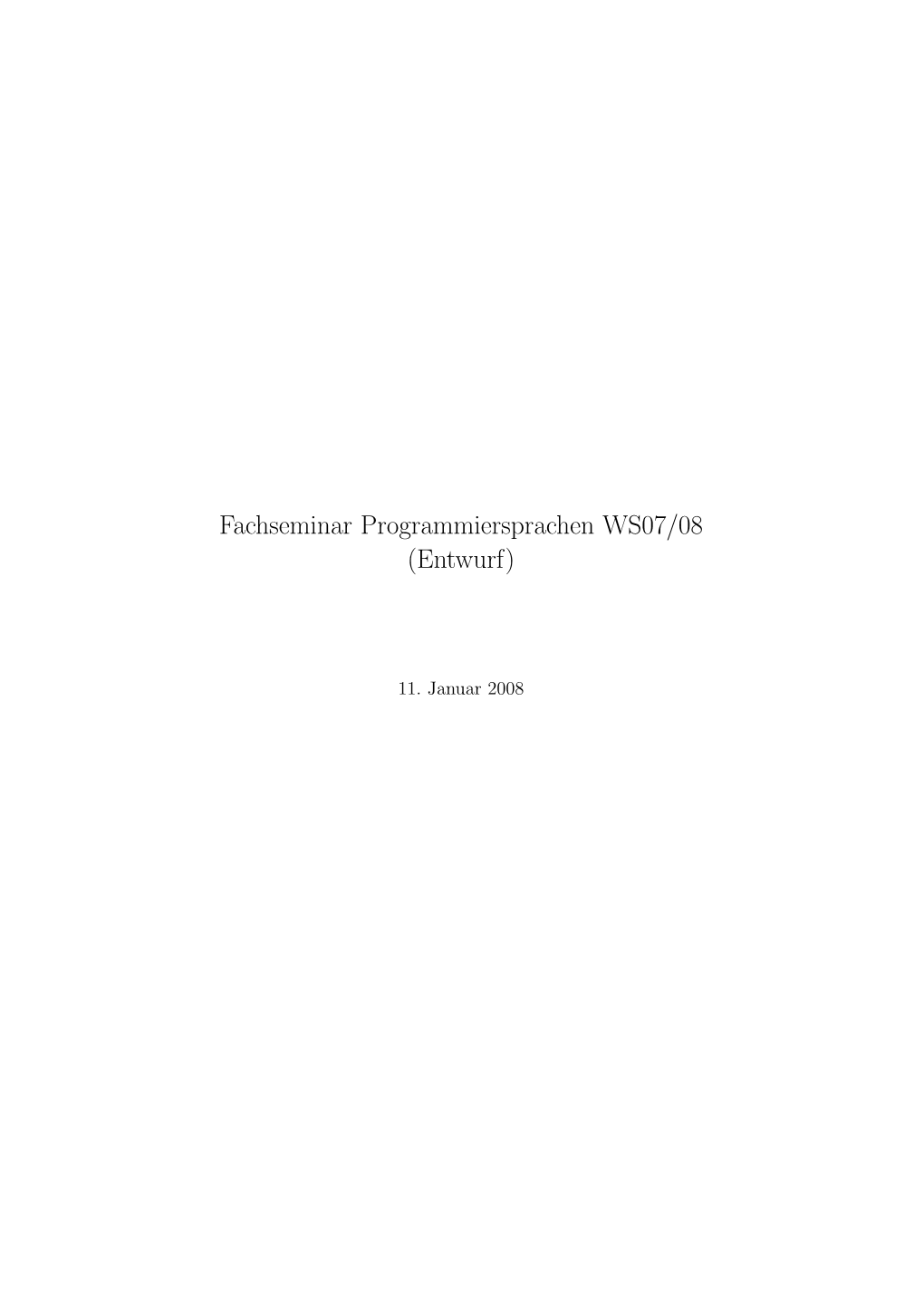 Fachseminar Programmiersprachen WS07/08 (Entwurf)