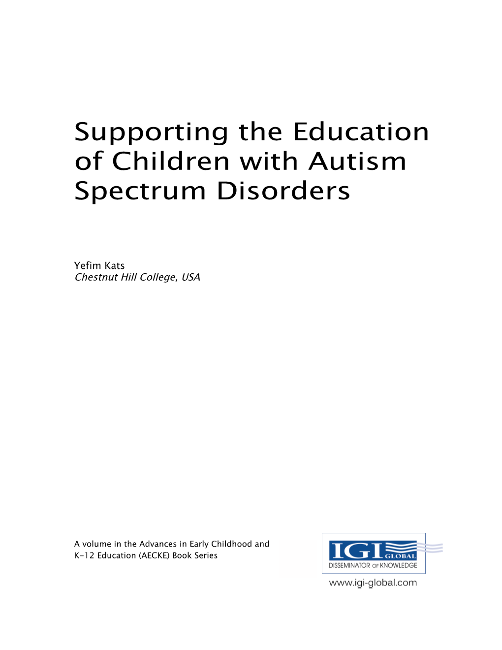 Supporting the Education of Children with Autism Spectrum Disorders