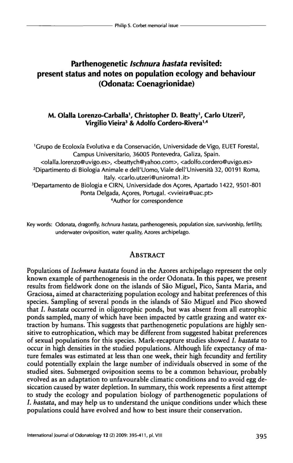 Parthenogenetic /Schnura Hastata Revisited: Present Status and Notes on Population Ecology and Behaviour (Odonata: Coenagrionidae)