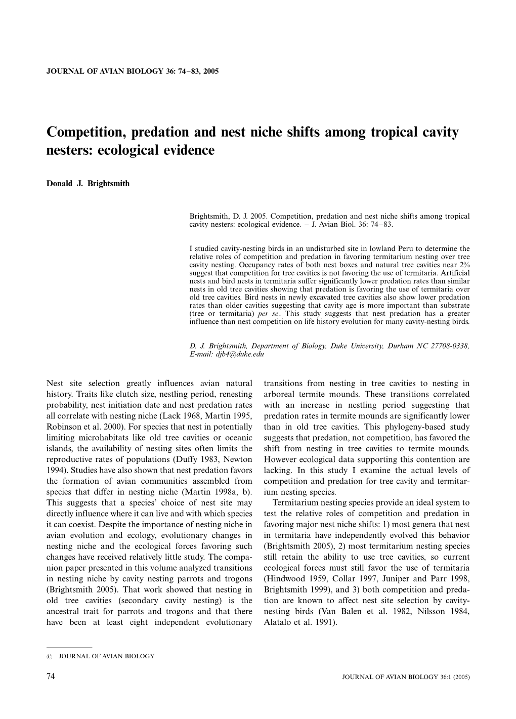 Competition, Predation and Nest Niche Shifts Among Tropical Cavity Nesters: Ecological Evidence