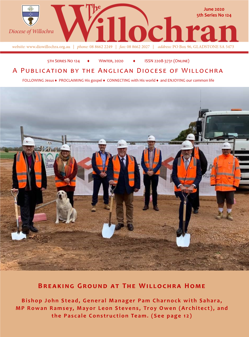 A Publication by the Anglican Diocese of Willochra Breaking Ground At