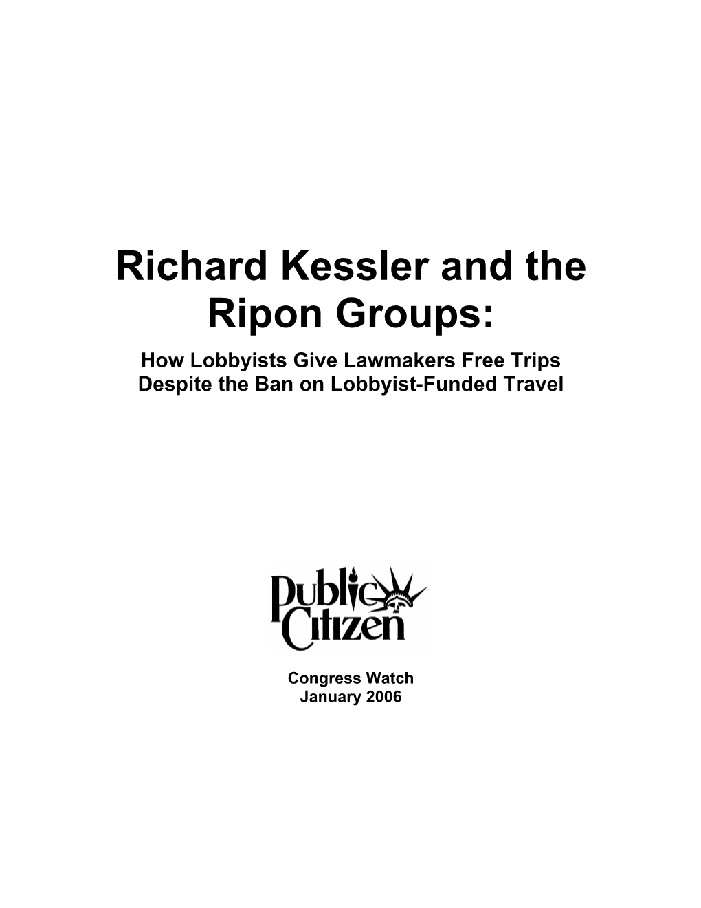 Richard Kessler and the Ripon Groups