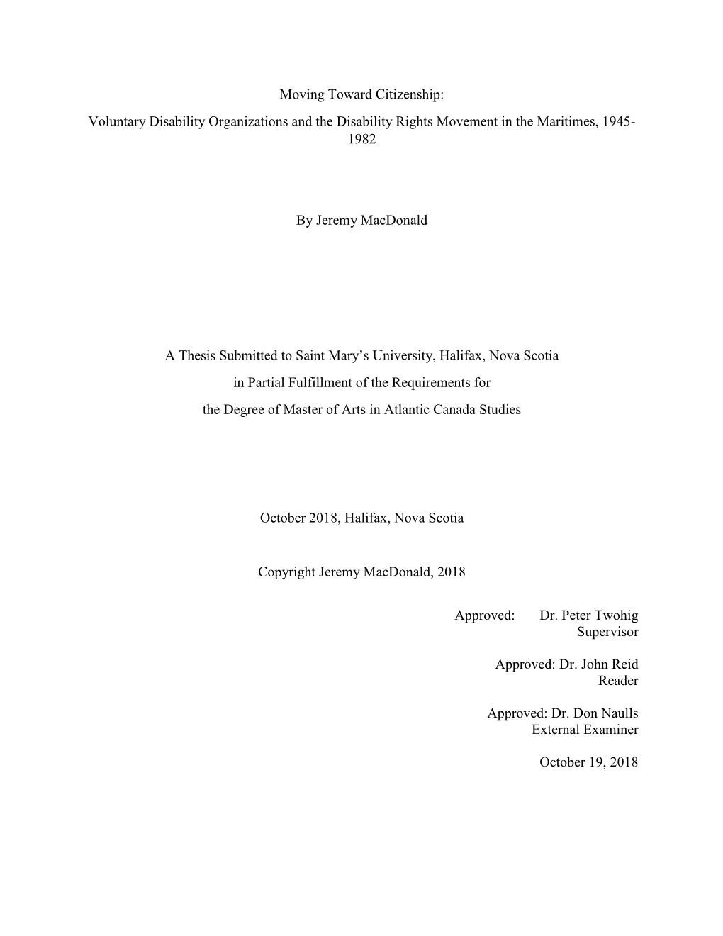 Moving Toward Citizenship: Voluntary Disability Organizations and the Disability Rights Movement in the Maritimes, 1945- 1982