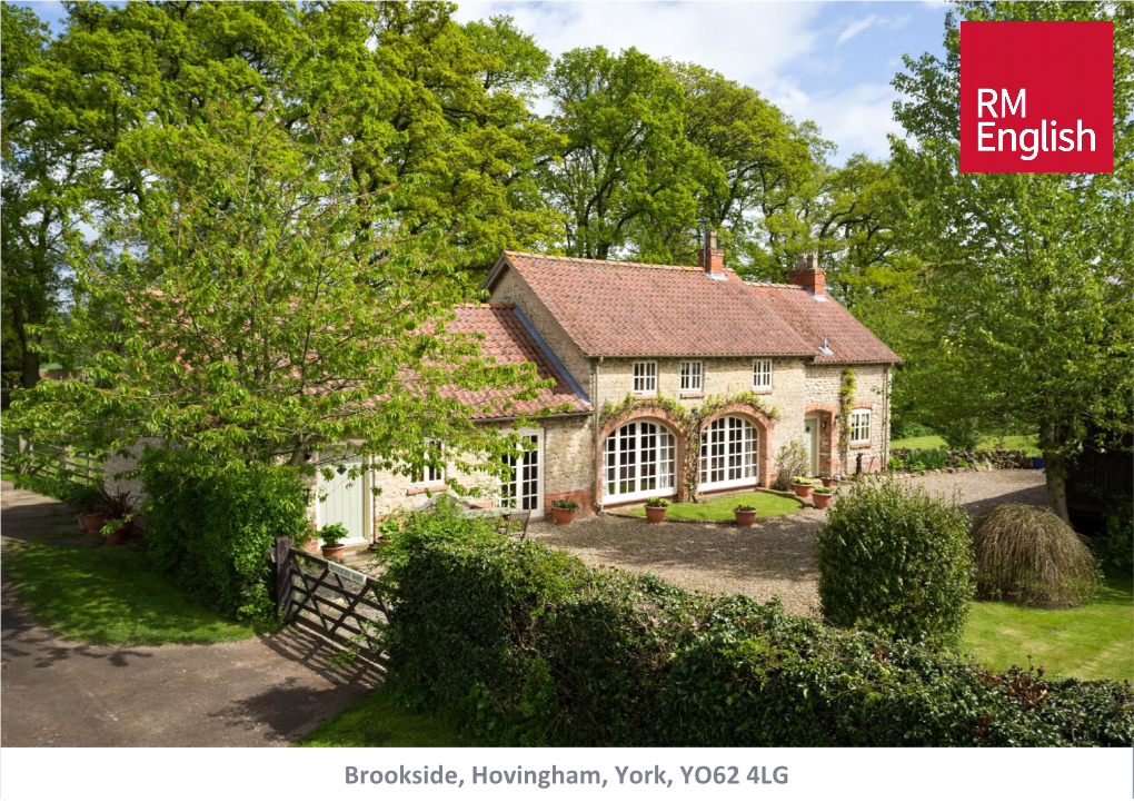 Brookside, Hovingham, York, YO62 4LG • Picturesque Village in the Howardian Hills • Good Links to Malton for Shopping and the Train Station