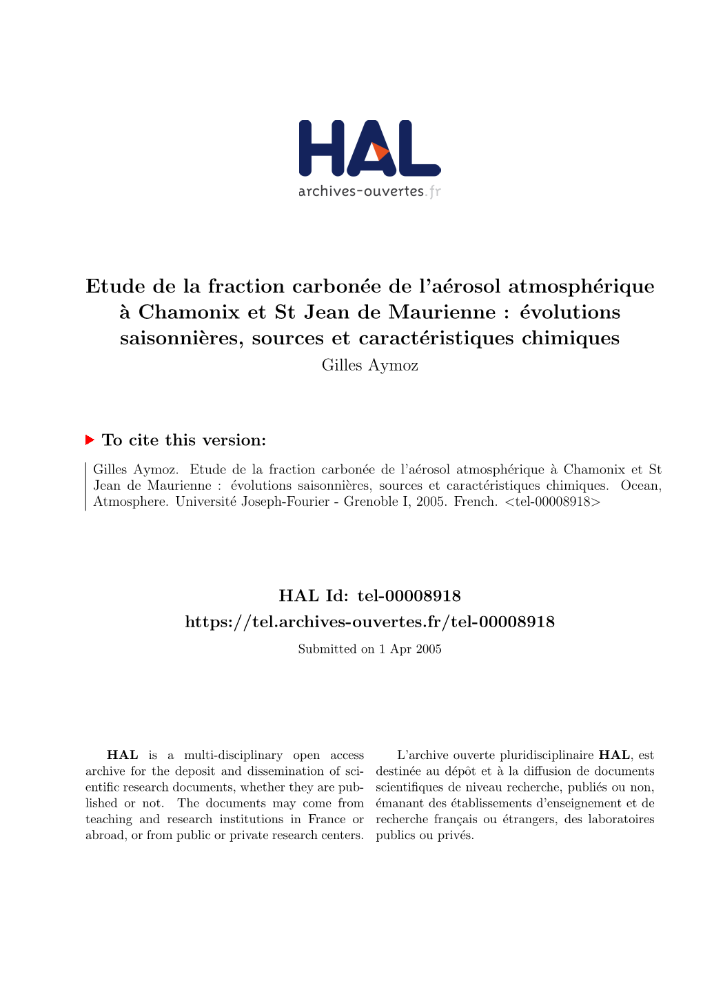 Etude De La Fraction Carbonée De L'aérosol Atmosphérique À Chamonix Et St Jean De Maurienne : Évolutions Saisonnières, Sources Et Caractéristiques Chimiques