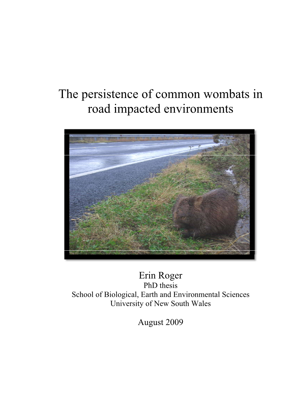 The Persistence of Common Wombats in Road Impacted Environments