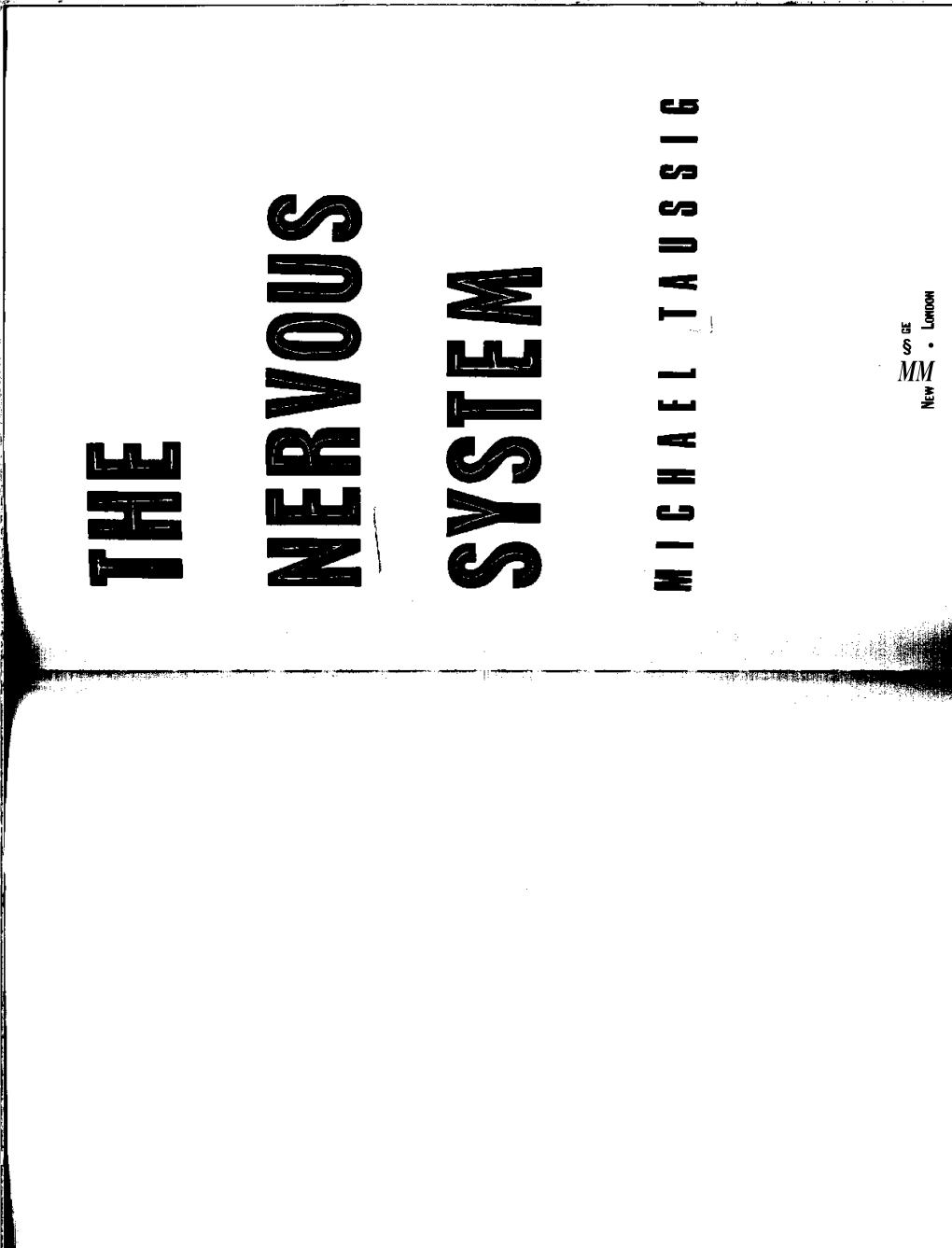 The Nervous System? 1 Including Photocopying and Recording, Or in Any Information Storage Or Retrieval System, Without Permission in Writing from the Publishers