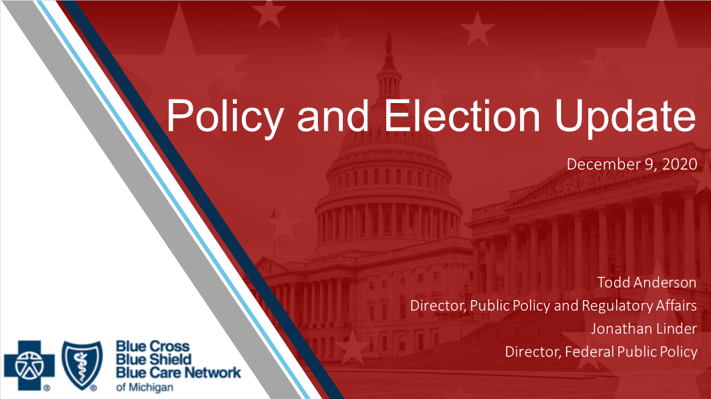 Policy and Election Update December 9, 2020