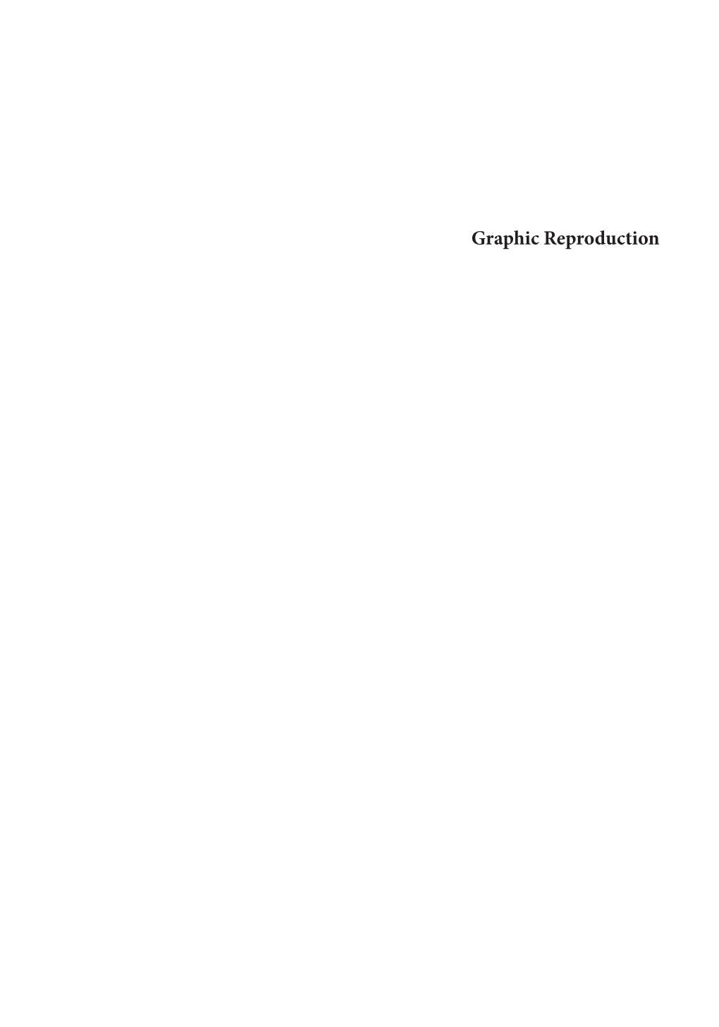 Graphic Reproduction Susan Merrill Squier and Ian Williams, General Editors